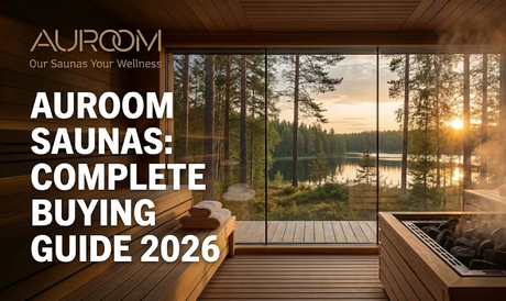 Auroom Saunas: Complete Buying Guide